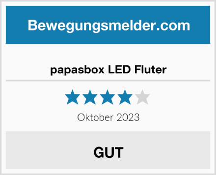  papasbox LED Fluter Test
